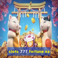 slots 777 fortune ox